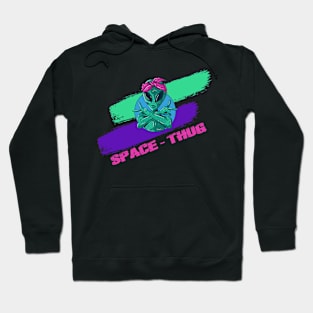 SPACE THUG Hoodie